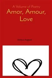 Book cover of Amor, Amour, Love by Kenya August