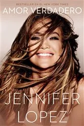 Book cover of Amor Verdadero by Jennifer Lopez