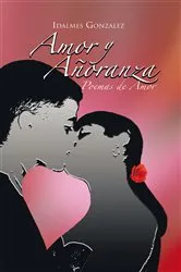 Book cover of Amor Y Añoranza by Idalmes Gonzalez