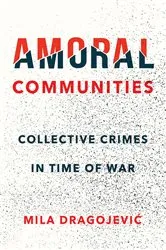 Book cover of Amoral Communities by Mila Dragojević