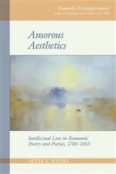Book cover of Amorous Aesthetics by Seth T. Reno