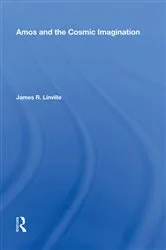 Book cover of Amos and the Cosmic Imagination by James R. Linville