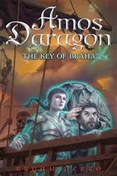 Book cover of Amos Daragon #2: The Key of Braha by Bryan Perro