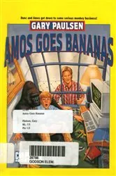 Book cover of AMOS GOES BANANAS by Gary Paulsen