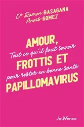 Book cover of Amour, Frottis et Papillomavirus by Ramon Basagana