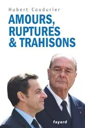 Book cover of Amours, ruptures et trahisons by Hubert Coudurier