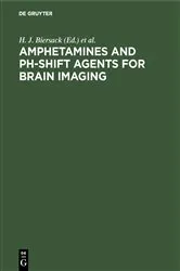 Book cover of Amphetamines and pH-shift Agents for Brain Imaging by H. J. Biersack
