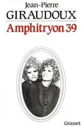 Book cover of Amphytrion 39 by Jean-Pierre Giraudoux