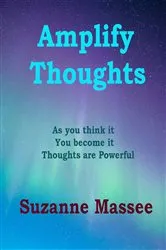 Book cover of Amplify Thoughts by Suzanne K Massee