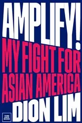 Book cover of Amplify! by Dion Lim