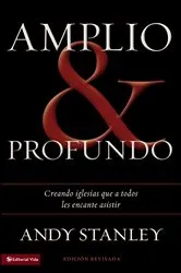 Book cover of Amplio y profundo by Andy Stanley