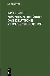 Book cover of Amtliche Nachrichten über das Deutsche Reichsschuldbuch (2nd ed.) by Unknown