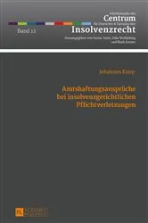 Book cover of Amtshaftungsansprueche bei insolvenzgerichtlichen Pflichtverletzungen by Stefan Smid