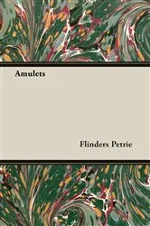 Book cover of Amulets by W.M. Flinders Petrie