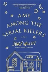Book cover of Amy Among the Serial Killers by Jincy Willett