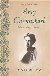 Book cover of Amy Carmichael by Lois Dick