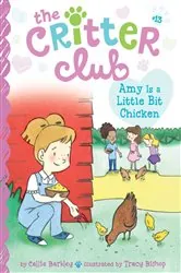 Book cover of Amy Is a Little Bit Chicken by Callie Barkley