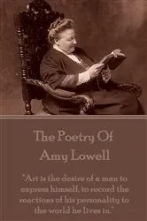 Book cover of Amy Lowell, The Poetry Of by Unknown