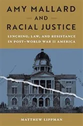 Book cover of Amy Mallard and Racial Justice by Matthew Lippman