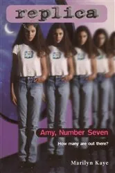 Book cover of Amy Number Seven (Replica #1) by Marilyn Kaye