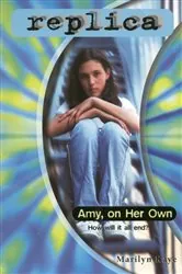Book cover of Amy, on Her Own (Replica #24) by Marilyn Kaye