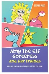 Book cover of Amy The Elf Sorceress And Her Friends by Stephen Paget