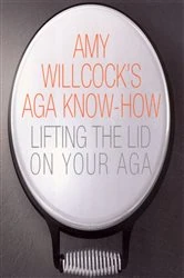 Book cover of Amy Willcock's Aga Know-How by Amy Willcock