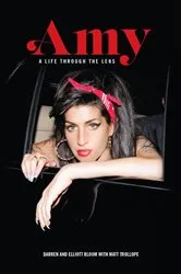 Book cover of Amy Winehouse: A Life Through a Lens by Unknown