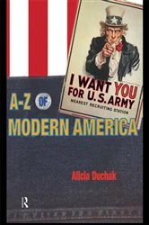 Book cover of An A-Z of Modern America by Alicia Duchak