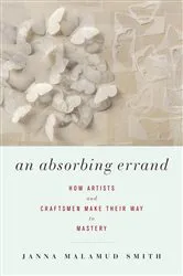 Book cover of An Absorbing Errand by Janna Malamud Smith