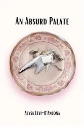 Book cover of An Absurd Palate by Alysa Levi-D'Ancona