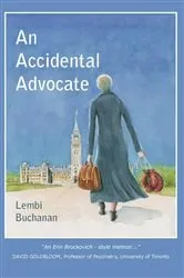 Book cover of An Accidental Advocate by Lembi Buchanan