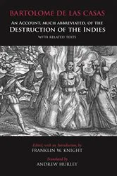 Book cover of An Account, Much Abbreviated, of the Destruction of the Indies by Bartolomé De Las Casas