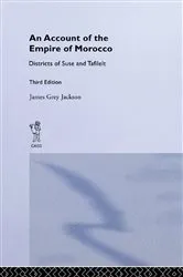 Book cover of An Account of the Empire of Morocco and the Districts of Suse and Tafilelt by James Grey Jackson