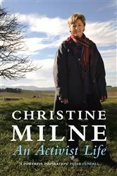 Book cover of An Activist Life by Christine Milne