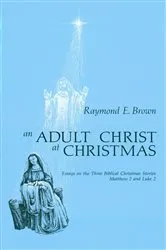 Book cover of An Adult Christ at Christmas by Raymond E. Brown
