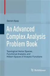 Book cover of An Advanced Complex Analysis Problem Book by Daniel Alpay