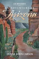 Book cover of An Adventure in Arizona by Donna Wren Carson