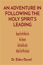 Book cover of AN ADVENTURE IN FOLLOWING THE HOLY SPIRIT'S LEADING by Elden Daniel