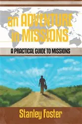 Book cover of An Adventure in Missions by Stanley R Foster