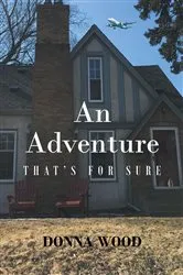 Book cover of An Adventure - That's for Sure by Unknown