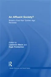 Book cover of An Affluent Society? by Lawrence Black