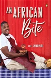 Book cover of An African Bite by Chef Mbombi