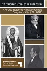 Book cover of An African Pilgrimage on Evangelism by John Wesley Zwomunondiita Kurewa