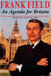Book cover of An Agenda for Britain by Frank Field