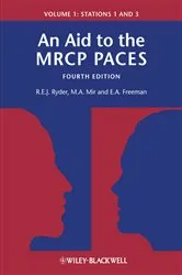 Book cover of An Aid to the MRCP PACES, Volume 1 (4th ed.) by Robert E. J. Ryder