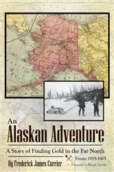 Book cover of An Alaskan Adventure by Frederick James Currier