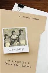 Book cover of An Alcoholic's Collateral Damage by Unknown