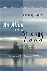 Book cover of An Alien in a Strange Land by Anthony Dancer