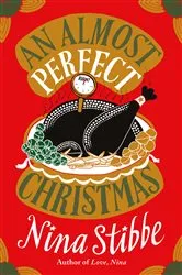 Book cover of An Almost Perfect Christmas by Nina Stibbe